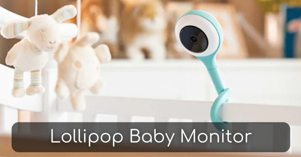 Lollipop Baby Monitor