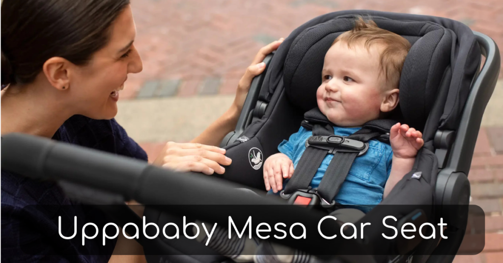 Uppababy Mesa Infant Car Seat​