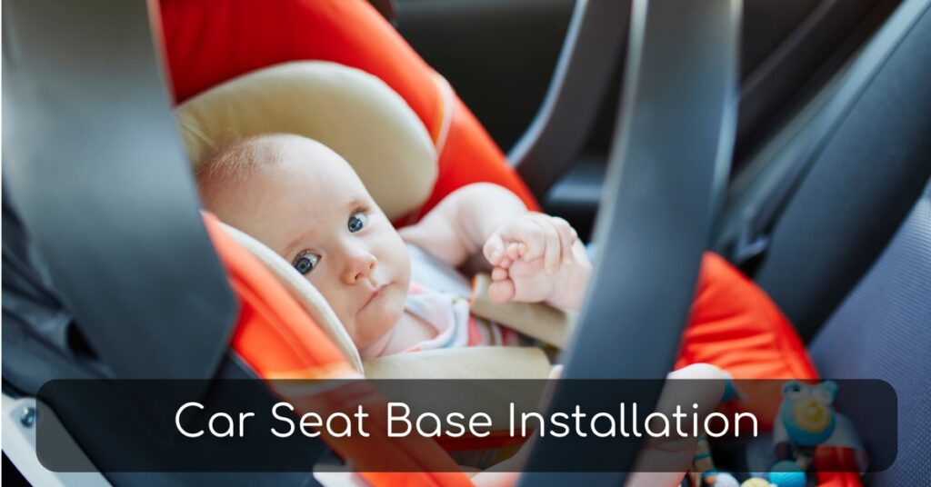 Car Seat Base Installation