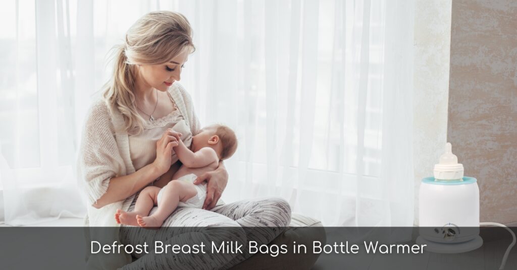 Defrost Breast Milk Bags in Bottle Warmer