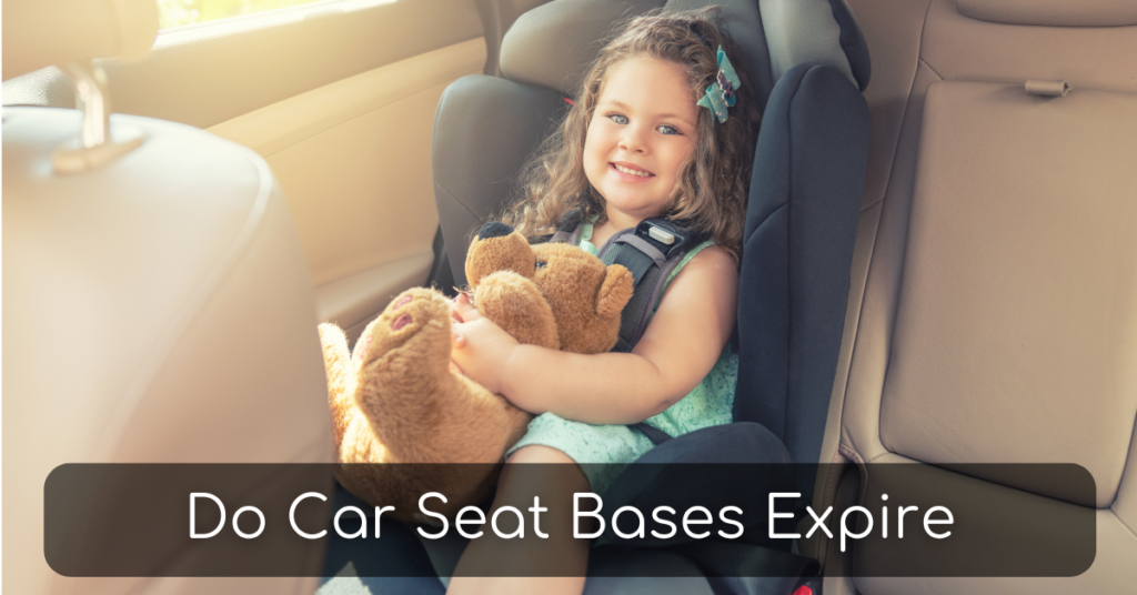 Do Car Seat Bases Expire