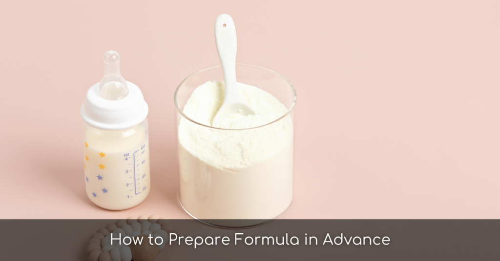How to Prepare Formula in Advance